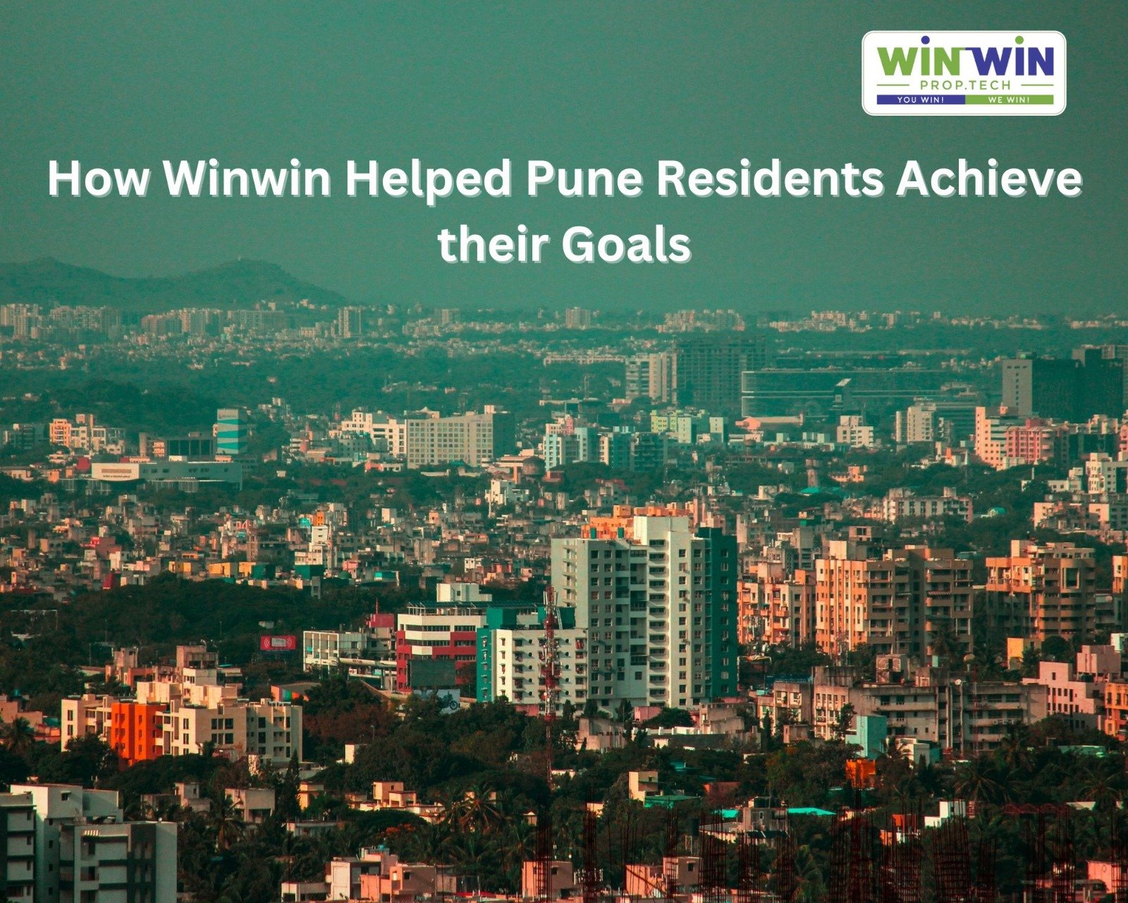 Success Stories: How Winwin Helped Pune Residents Achieve their Goals