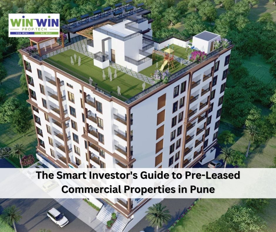 The Smart Investor’s Guide to Pre-Leased Commercial Properties in Pune