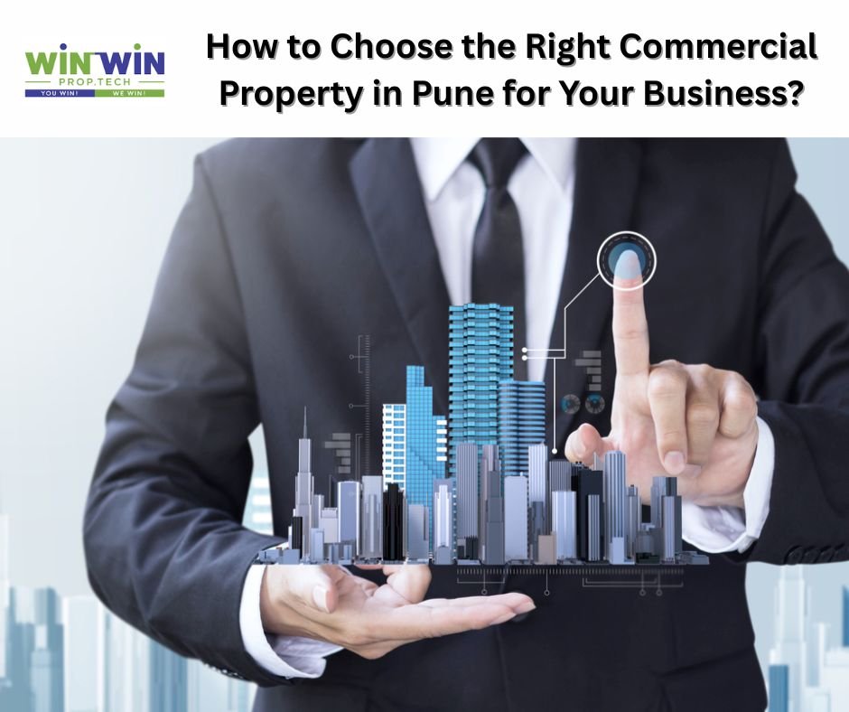 How to Choose the Right Commercial Property in Pune for Your Business?
