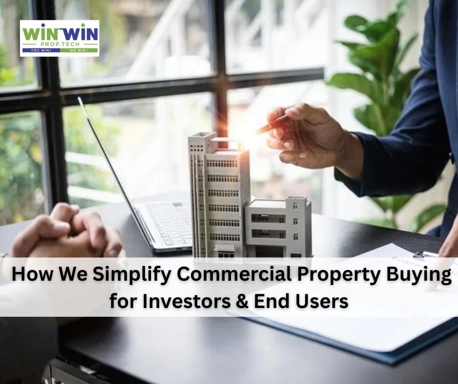 How We Simplify Commercial Property Buying for Investors & End Users