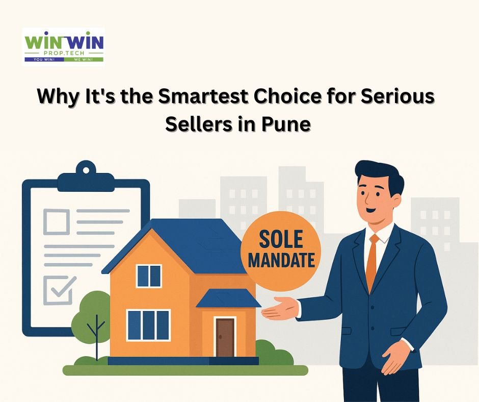 Sole Mandate in Property: Why It’s the Smartest Choice for Serious Sellers in Pune