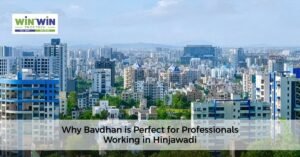 Why Bavdhan is Perfect for Professionals Working in Hinjawadi