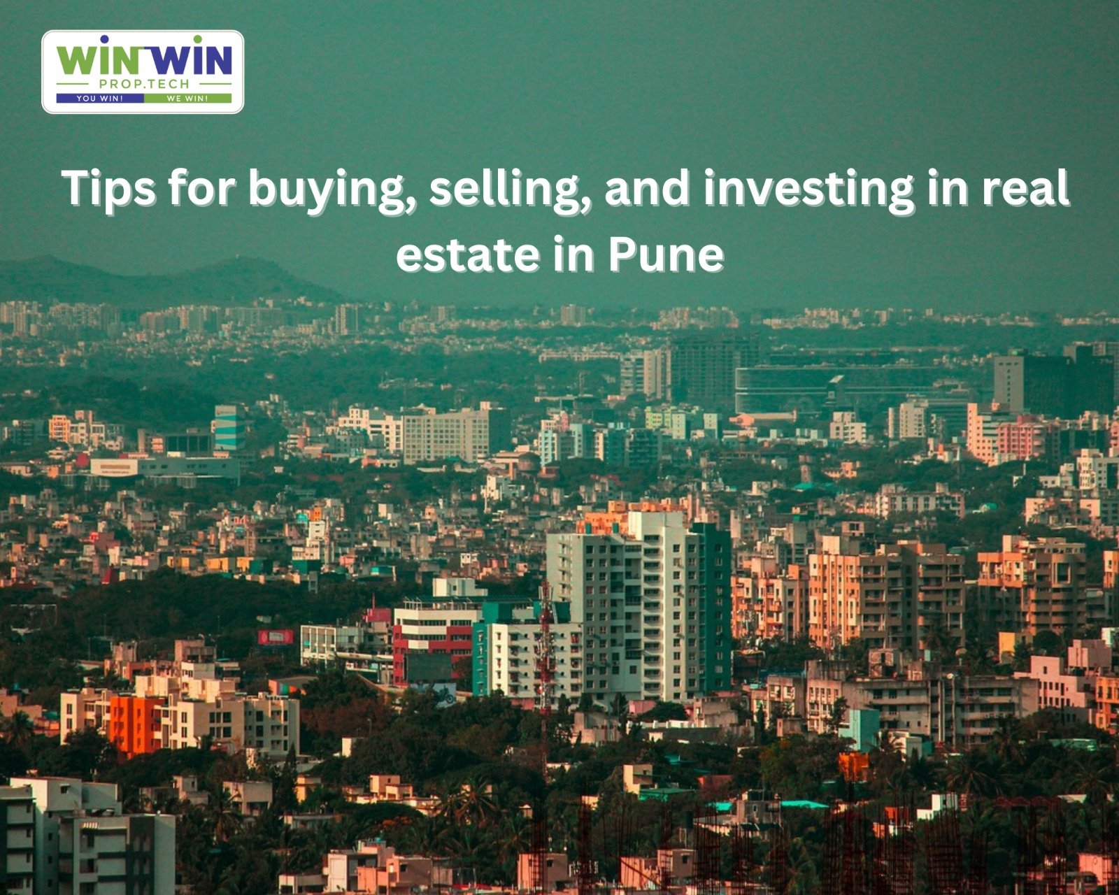 Tips for buying, selling, and investing in real estate in Pune