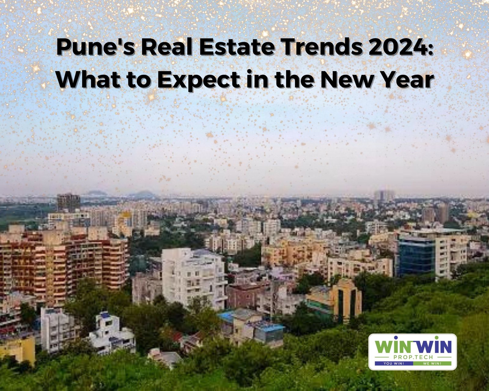 Pune's Real Estate Trends 2024: What to Expect in the New Year