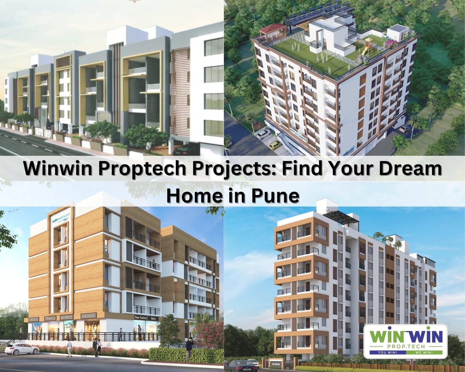 Winwin Proptech Projects: Find Your Dream Home in Pune: