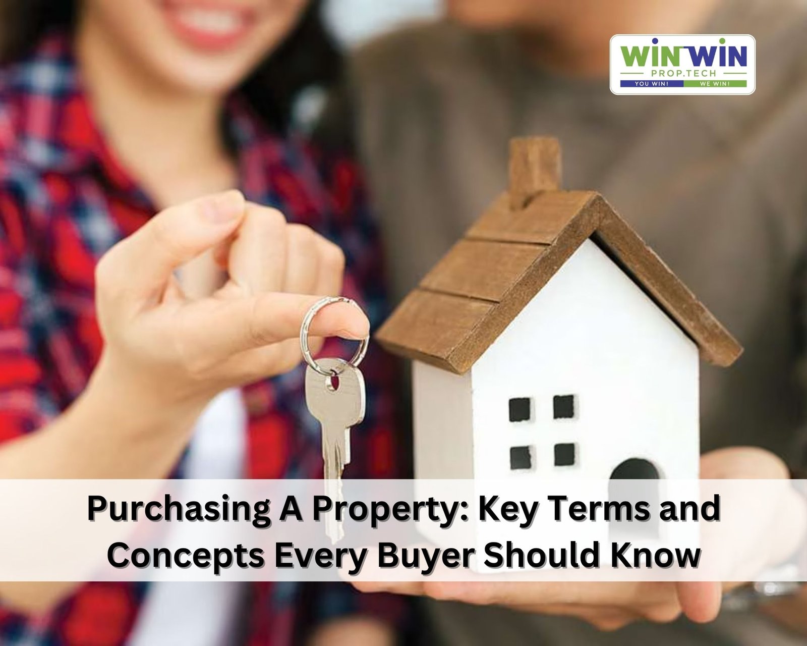 Purchasing A Property: Key Terms and Concepts Every Buyer Should Know