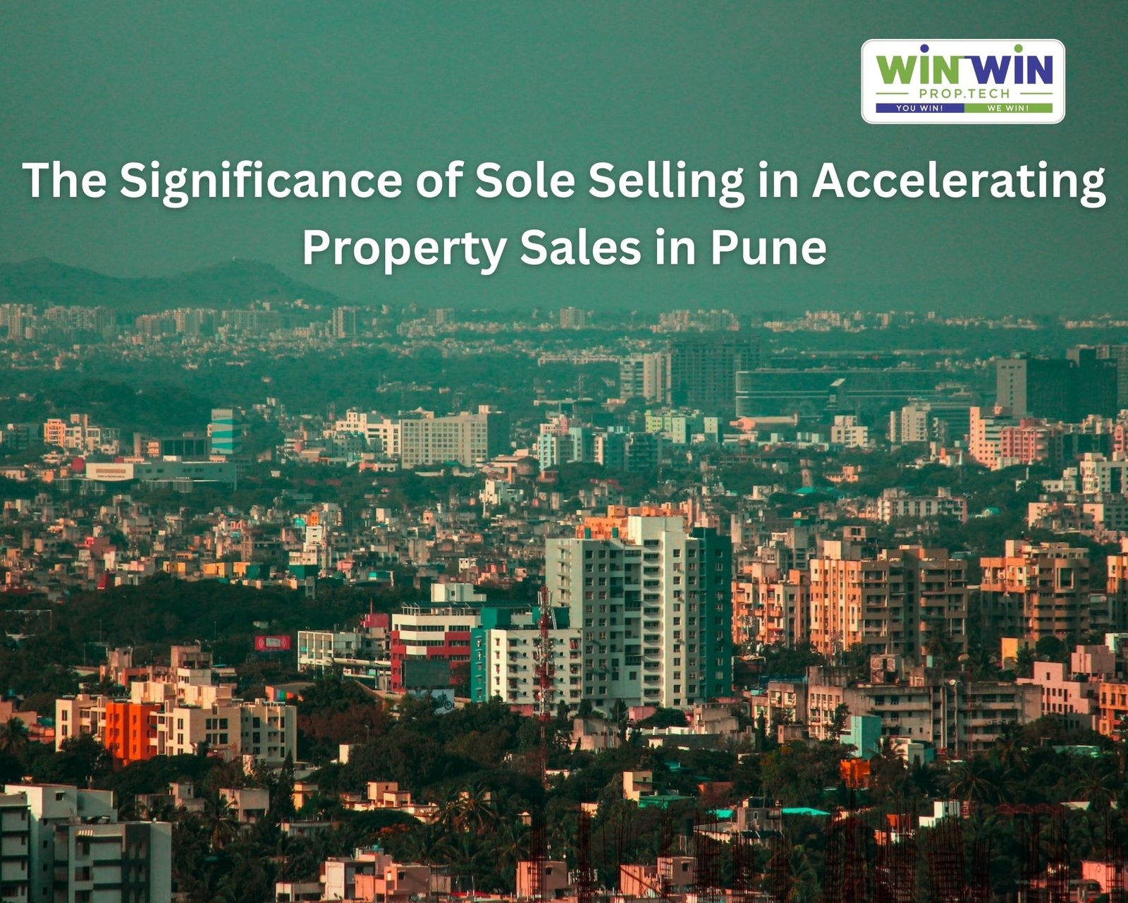 The Significance of Sole Selling in Accelerating Property Sales in Pune