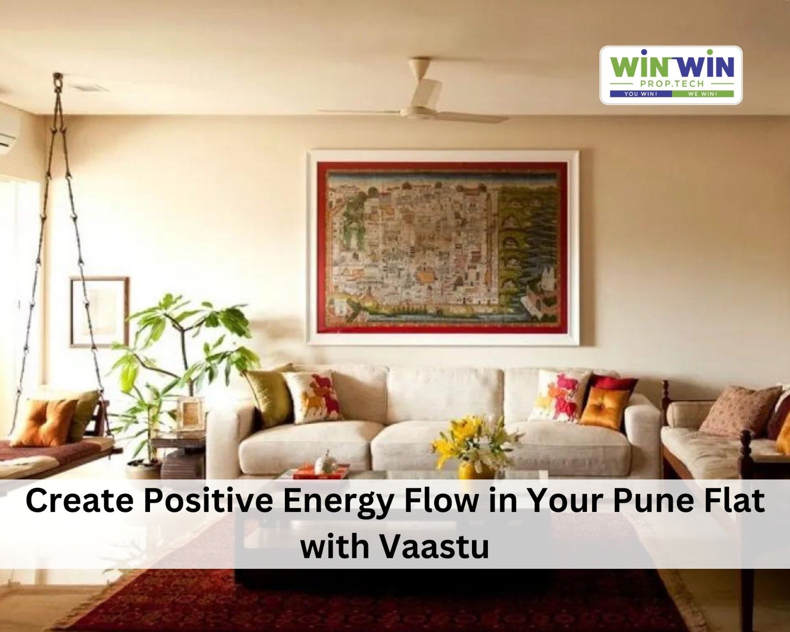 Create Positive Energy Flow in Your Pune Flat with Vaastu Shastra