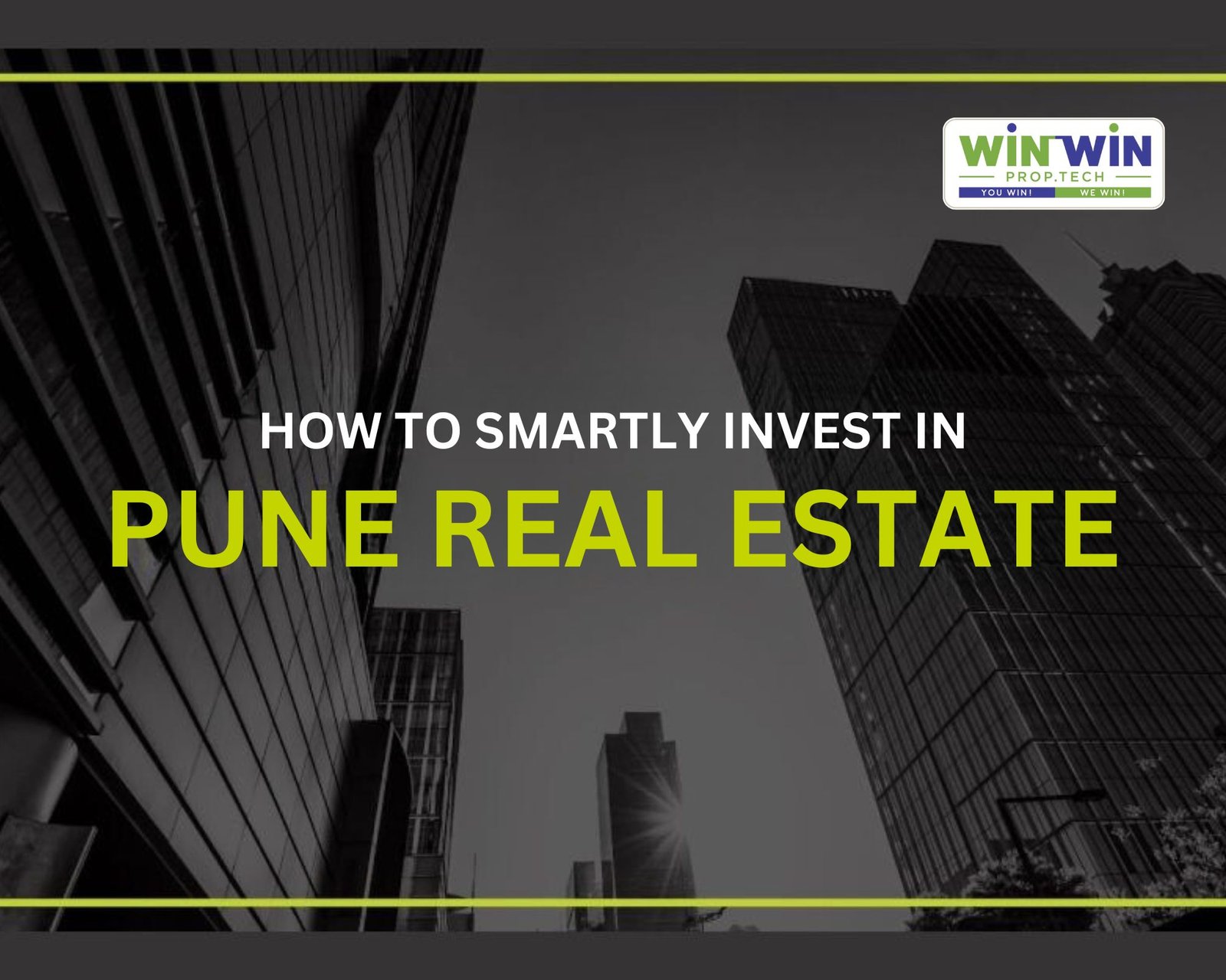 Insider Tips: How to Smartly Invest in Pune Real Estate