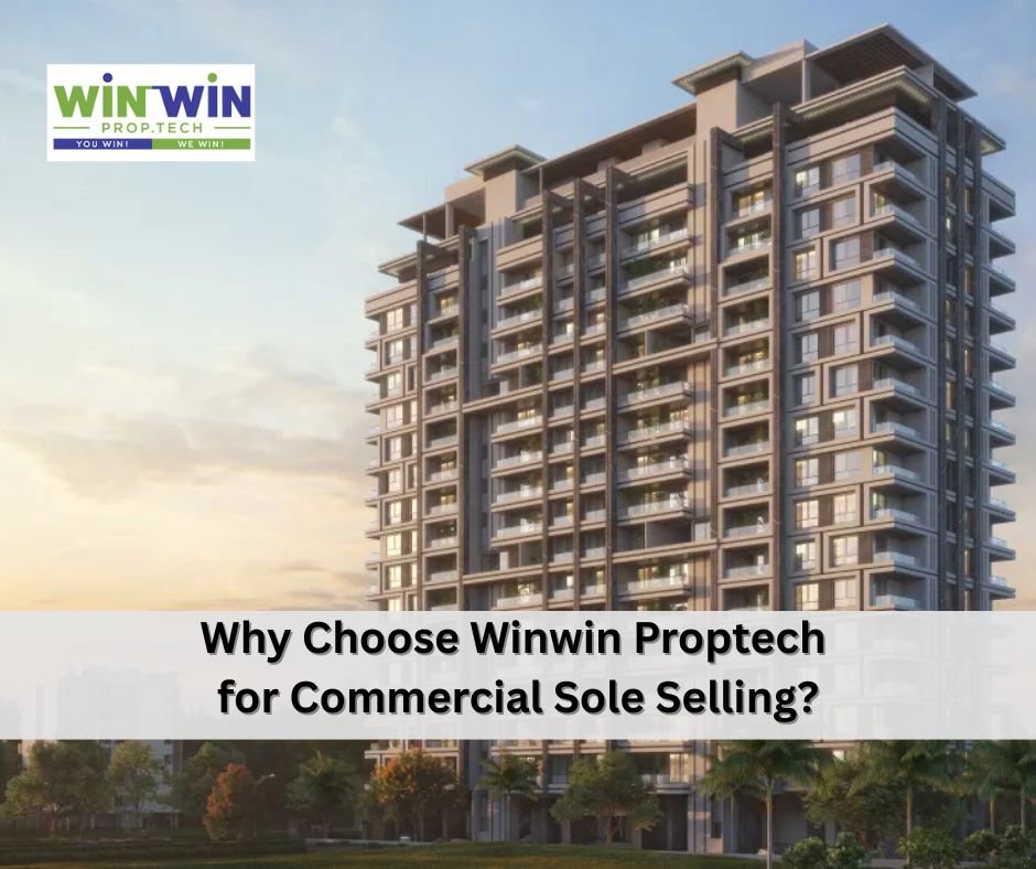 Why Choose Winwin Proptech for Commercial Sole Selling?