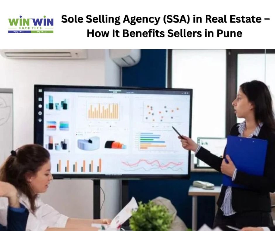 Sole Selling Agency (SSA) in Real Estate – How It Benefits Sellers in Pune