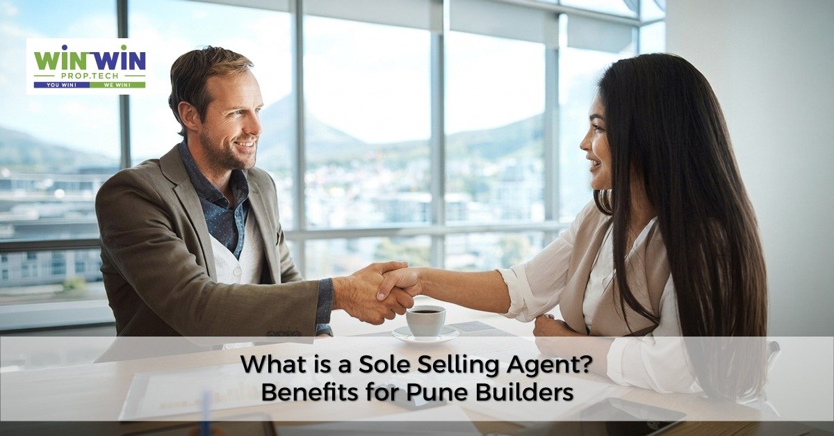 What is a Sole Selling Agent? Benefits for Pune Builders