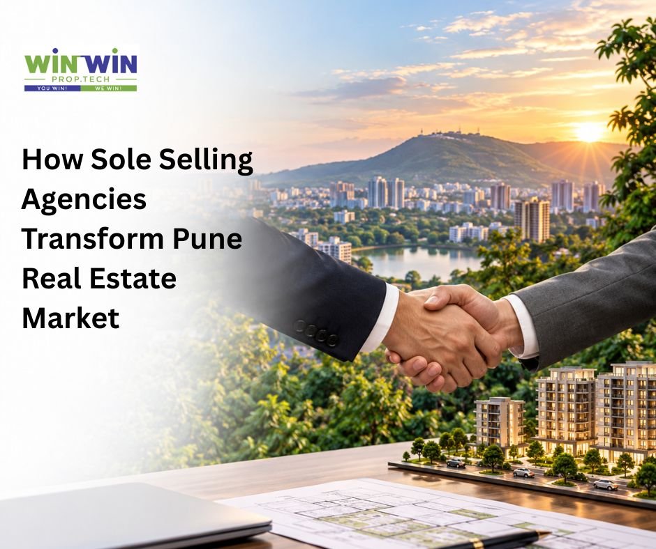 How Sole Selling Agencies Transform Pune Real Estate Market